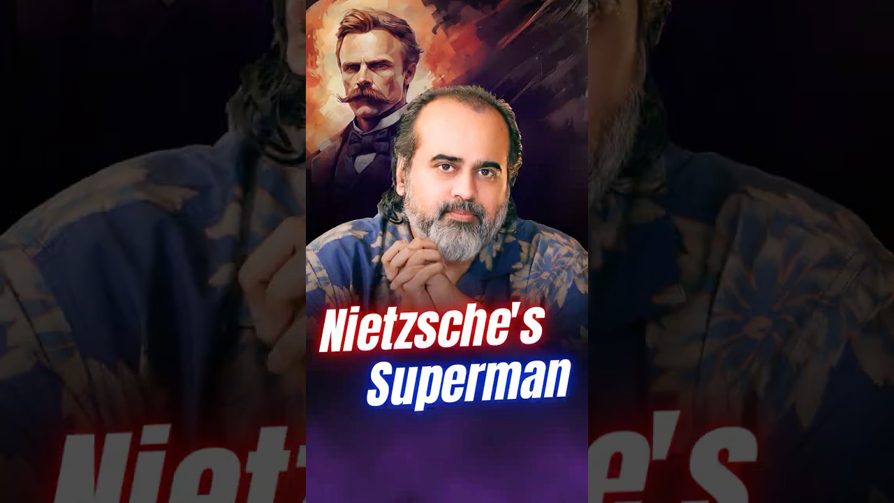Nietzsche&rsquo;s Superman || Acharya Prashant