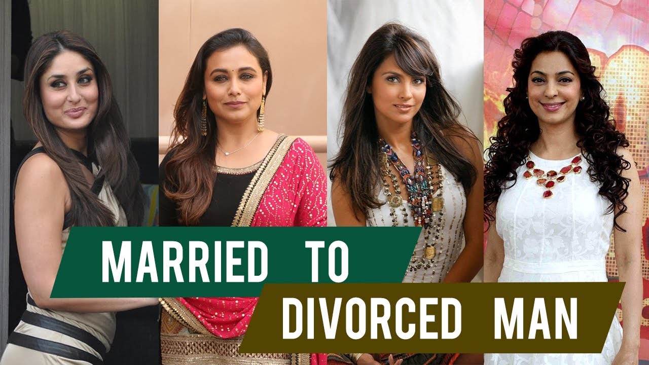 Bollywood Actresses Married to Divorced Men | Gyan Junction