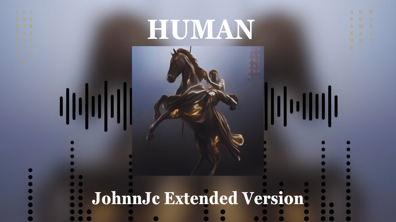 Apashe & Wasiu - Human (Extended Version)