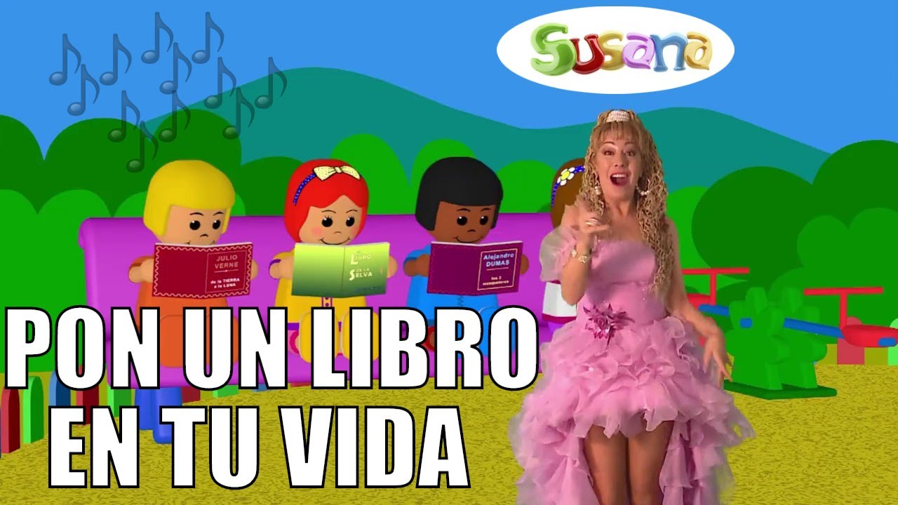 Canción PON UN LIBRO EN TU VIDA | Show de SUSANA | Animación Infantil a la Lectura