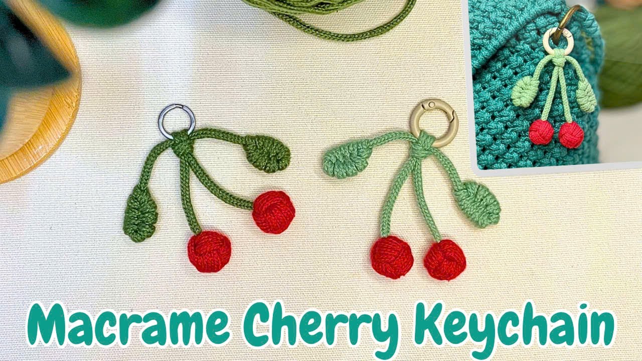 Macrame Cherry Keychain Tutorial (Step By Step) | Hướng dẫn làm móc khóa Cherry dễ thương, Bag Charm
