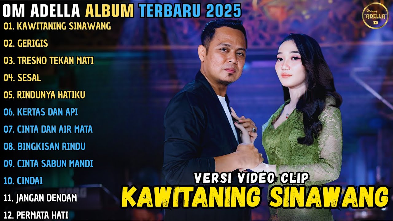 KAWITANING SINAWANG - GERIGIS - TRESNO TEKAN MATI || OM ADELLA ALBUM TERBARU 2025 || FENDIK ADELLA