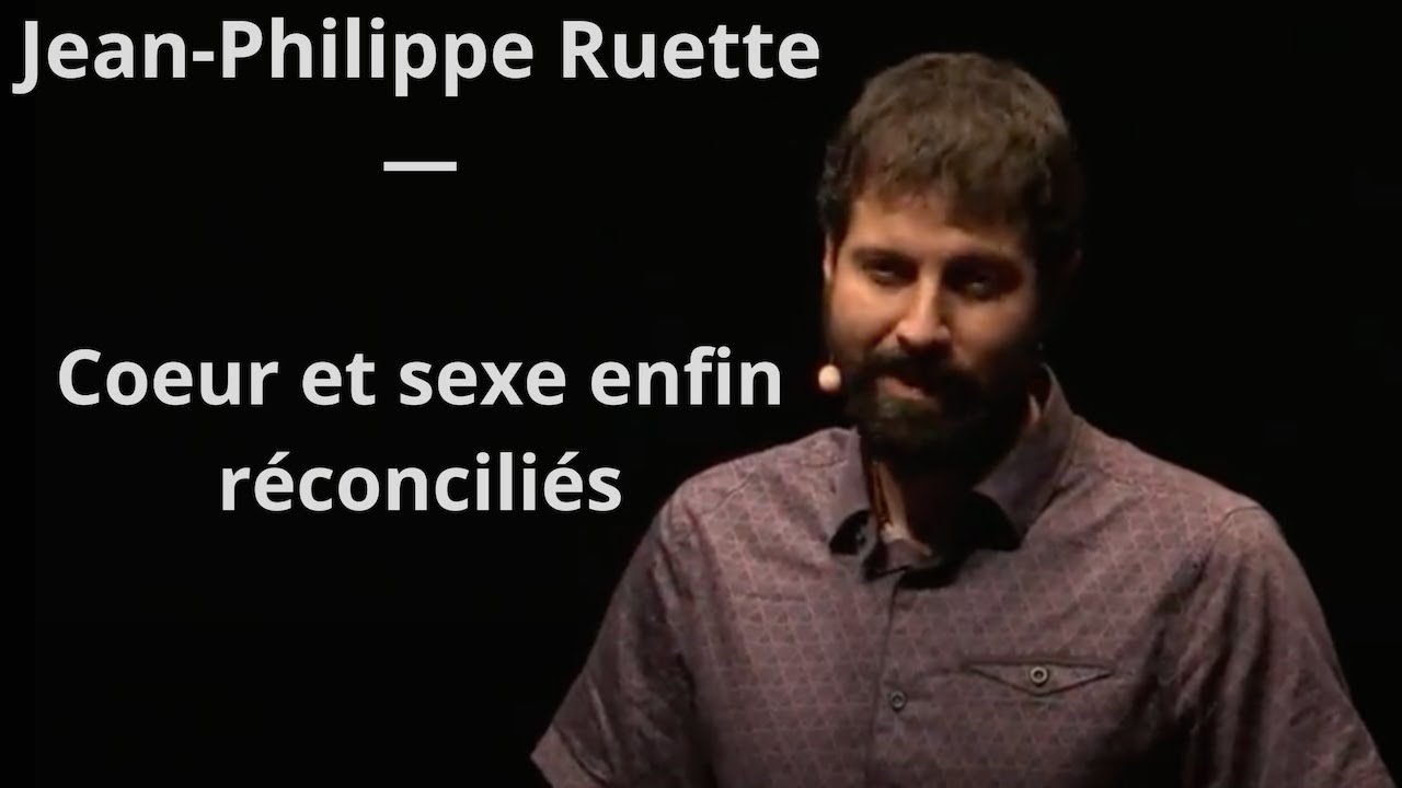 13 - Jean-Philippe Ruette - Coeur et sexe enfin réconciliés.