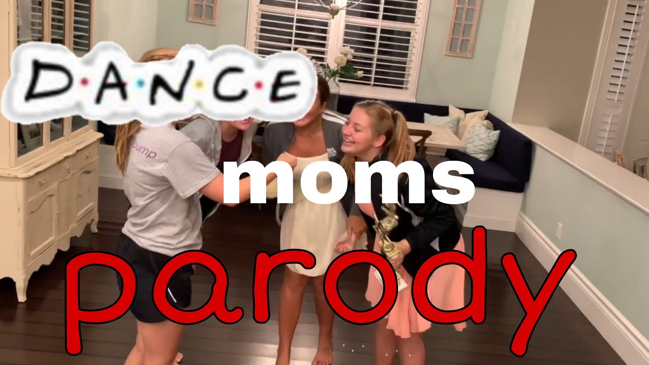 dance moms pArOdY