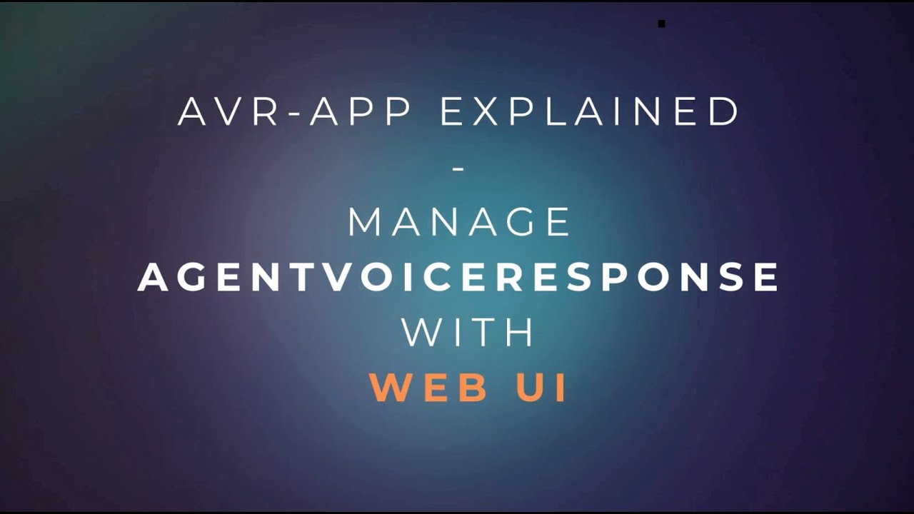 AVR-APP Explained | Manage AgentVoiceResponse with Web UI