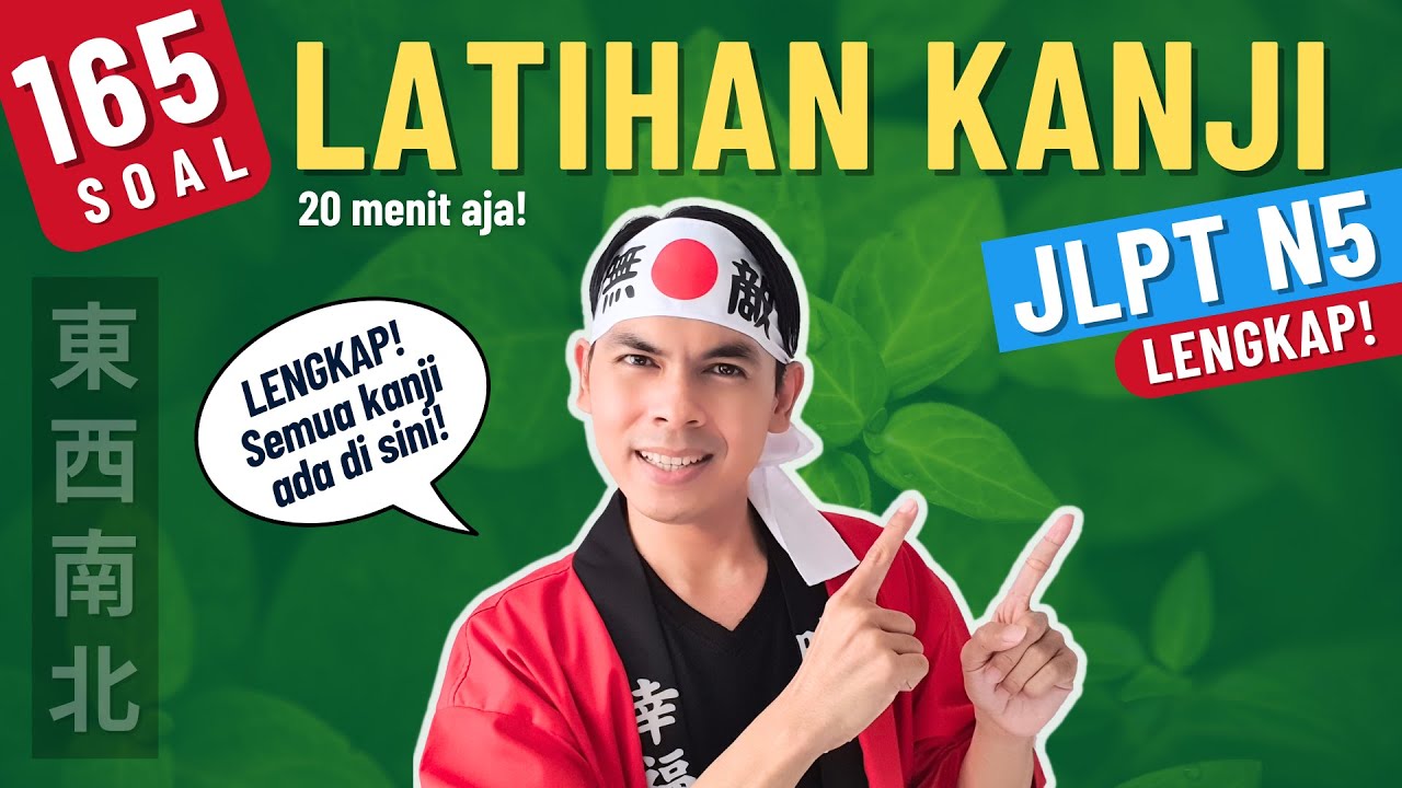 165 LATIHAN HURUF KANJI JLPT N5