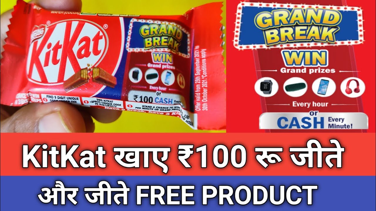 Kitkat Grand Break Win Offer 2022 !! Win Grand Prizes Everyhour or Cash Everyminute...😎