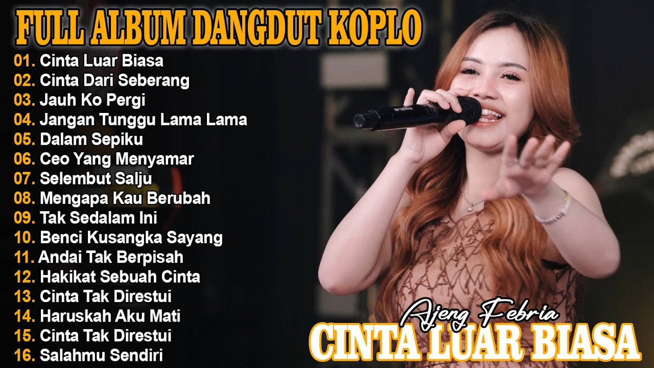 CINTA LUAR BIASA, CINTA DARI SEBERANG - FULL ALBUM LAGU DANGDUT VIRAL TERBARU