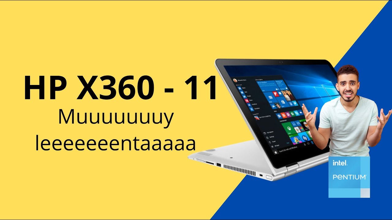 HP X360 super lenta - Vamos a ver que se le hace -