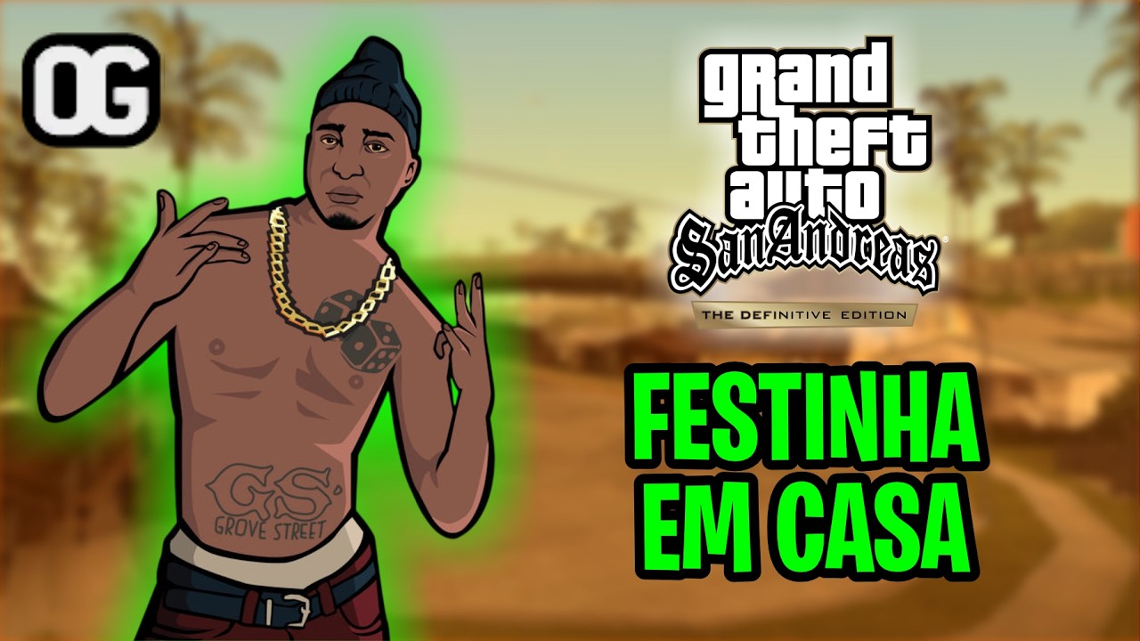 Missão #20 - GTA: San Andreas - FESTINHA EM CASA