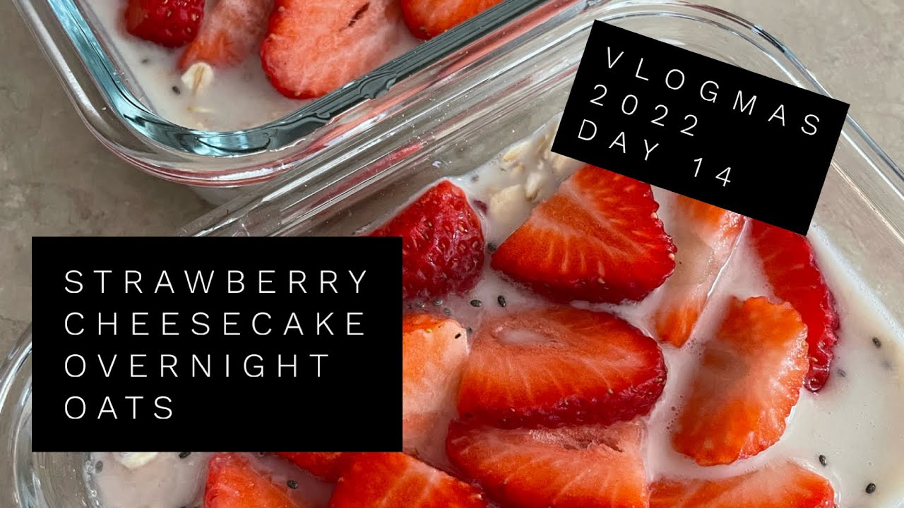 Strawberry Cheesecake Overnight Oats - 4 Points - Weight Watchers - VLOGMAS Day 14