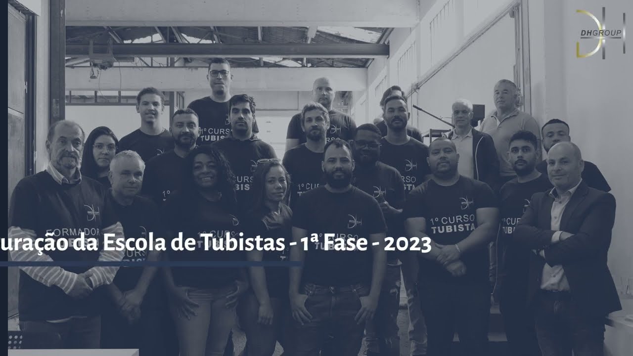 Inauguração da Escola de Tubistas DH Group Recruitment & Building - 1ª Curso - Maio - 2023