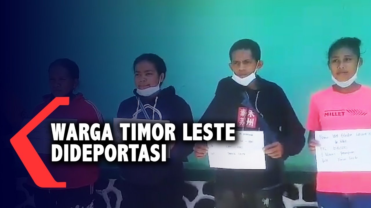 Ratusan Warga Timor Leste Dideportase Dari Indonesia