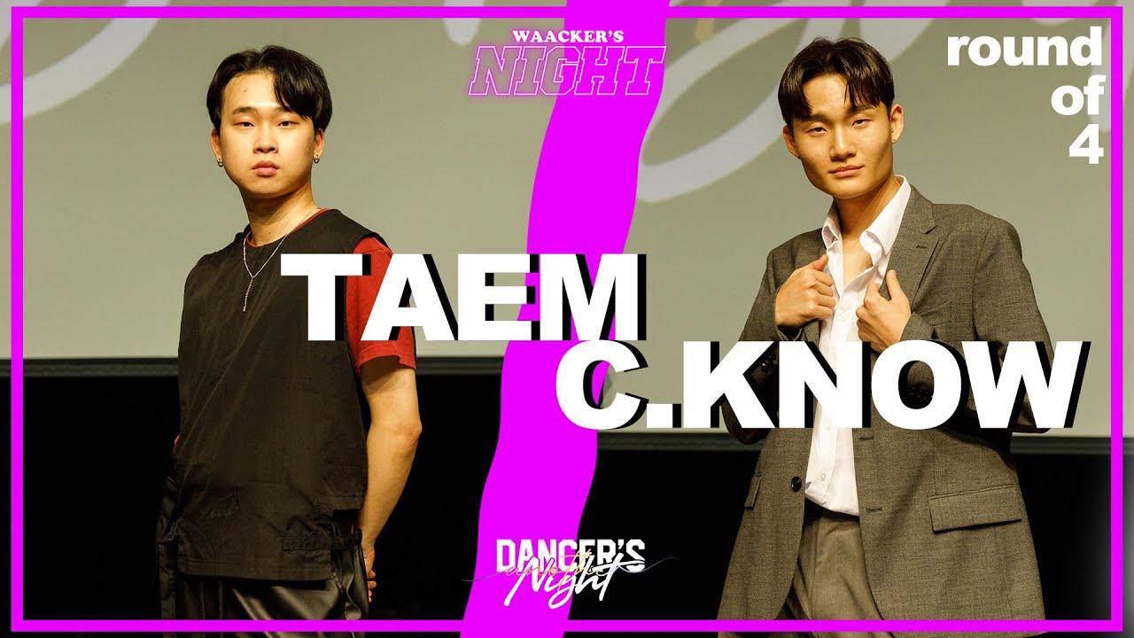 TAEM vs C KNOW_waacker's night side_semi final_DANCER'S NIGHT 2023 ANOTHER