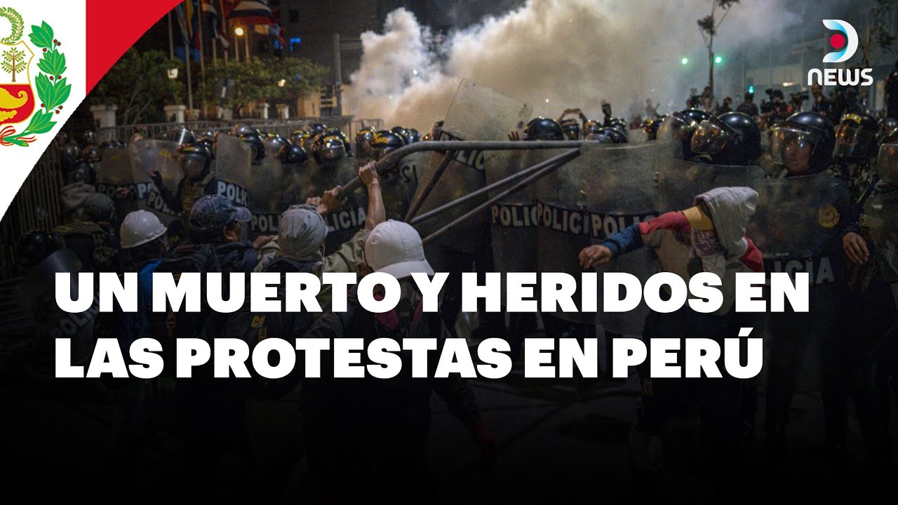 Caos e incidentes en Per&uacute;: crecen las protestas contra el gobierno | DNews