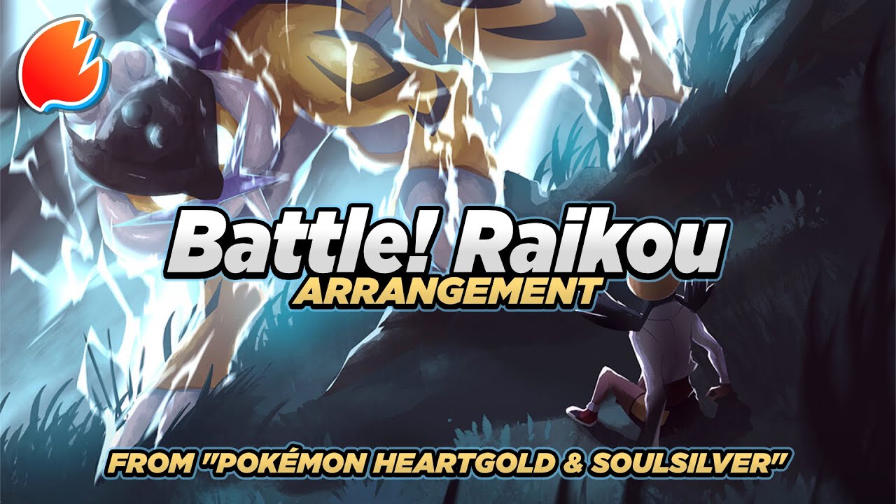 Battle! (Raikou): Arrangement ◓ Pokémon HeartGold & SoulSilver