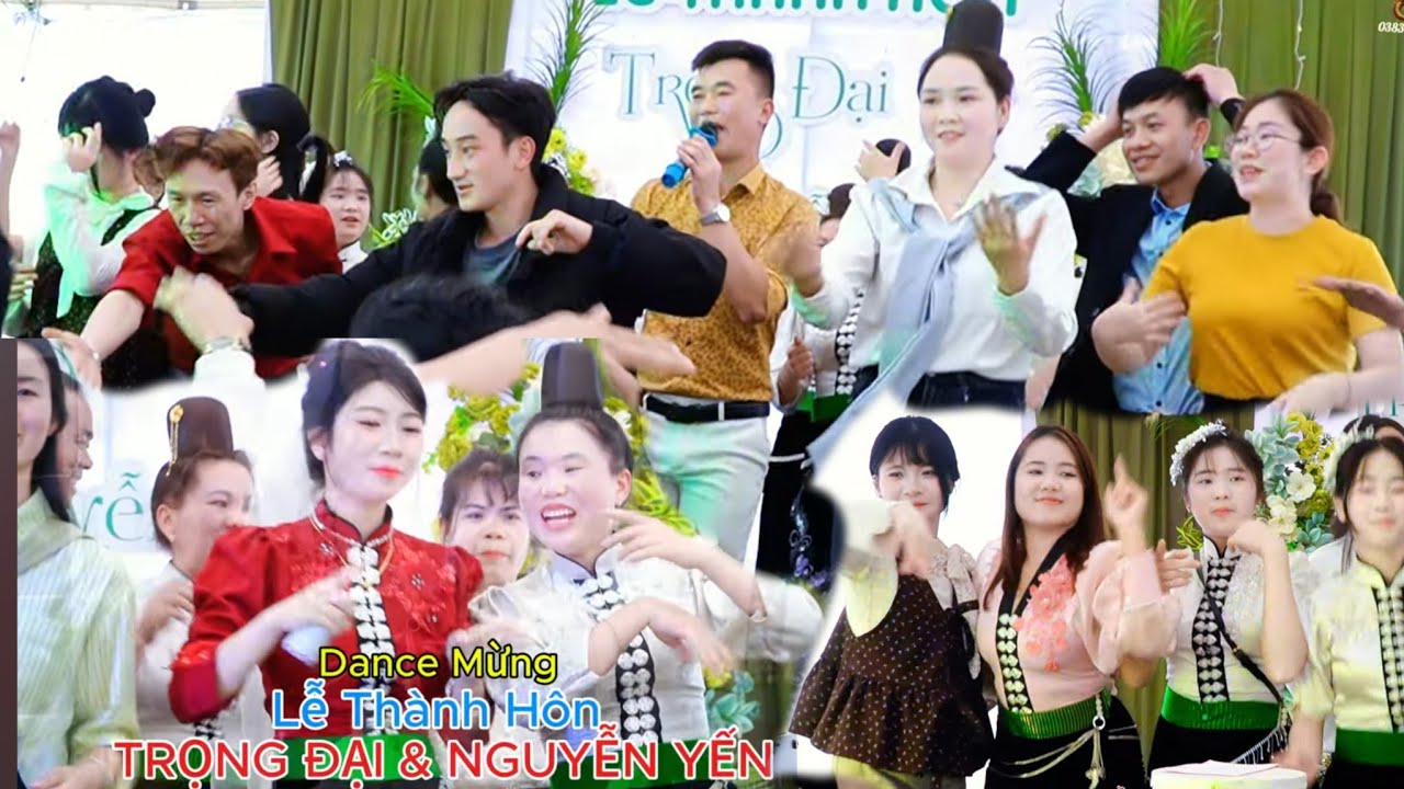 DAN CE MỪNG Lễ Thành Hôn TRỌNG ĐẠI & NGUYỄN YẾN bản ban xã chiềng mai tỉnh sơn la