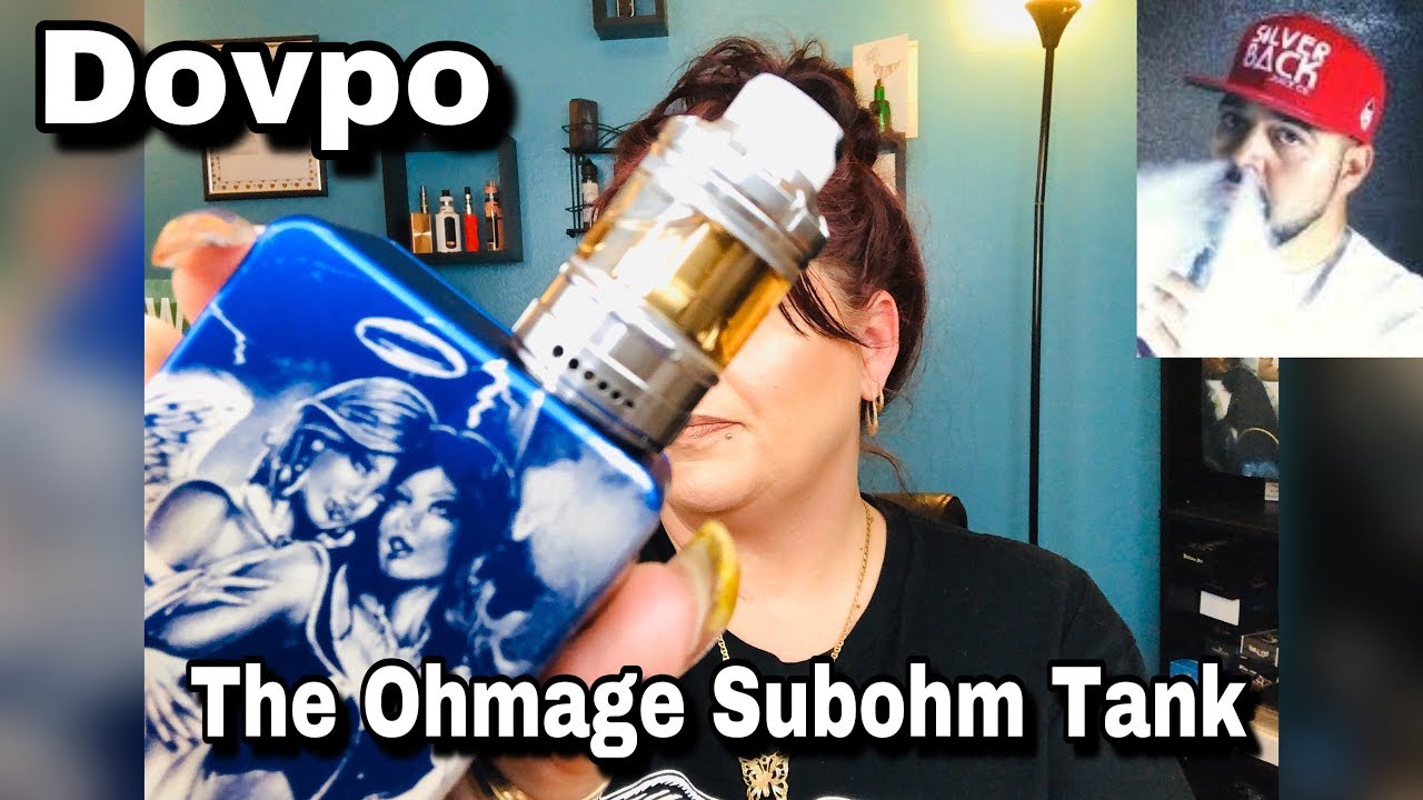 Ohmage Subohm Tank | Mr.JustRight1 & Dovpo