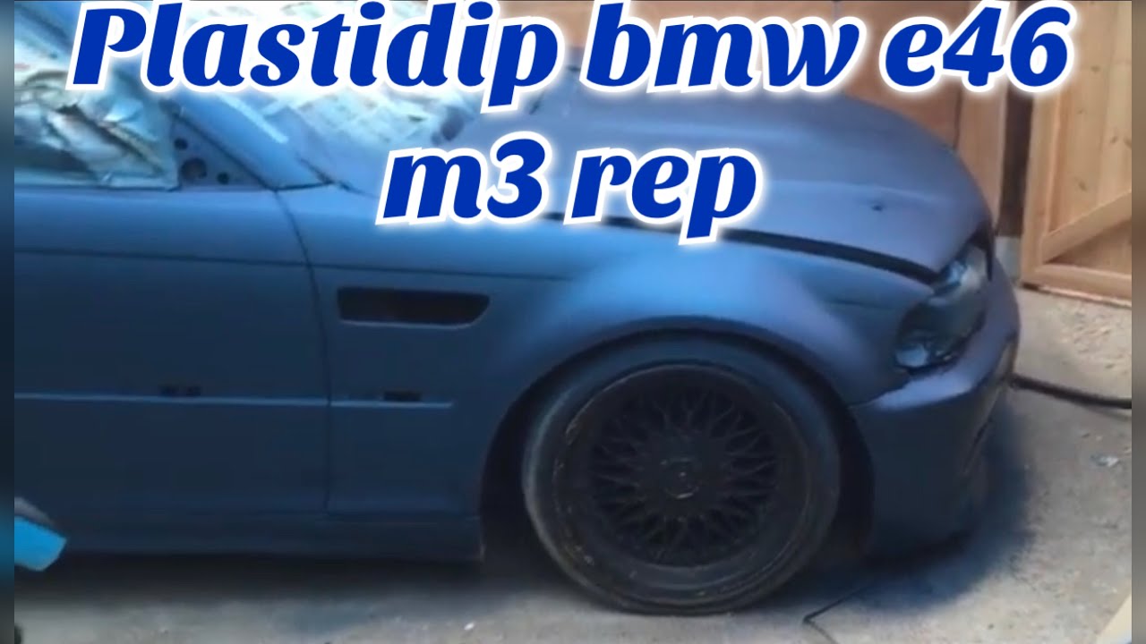 Plastidip spray blue First time - BMW E46 M3 Replica Project Build Part 5