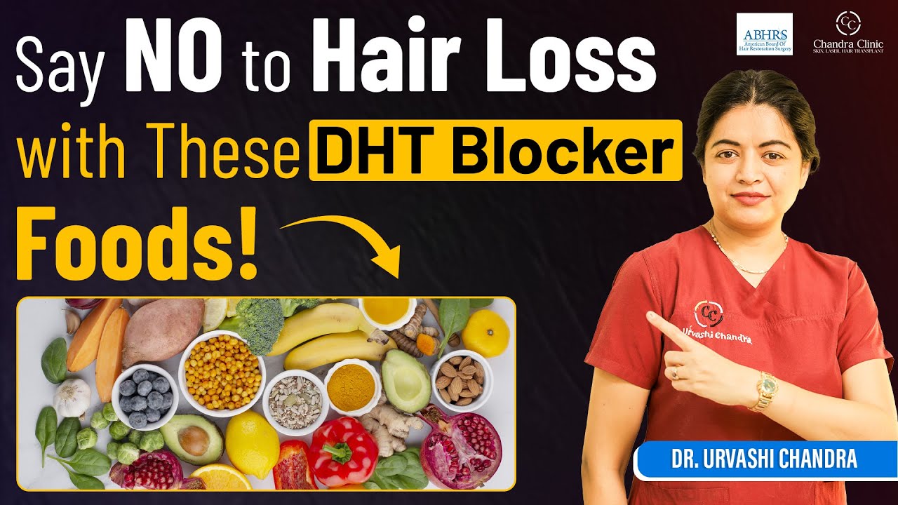 DHT Blocker Foods to Prevent Hair Loss | Prevent Hair Thinning Naturally
