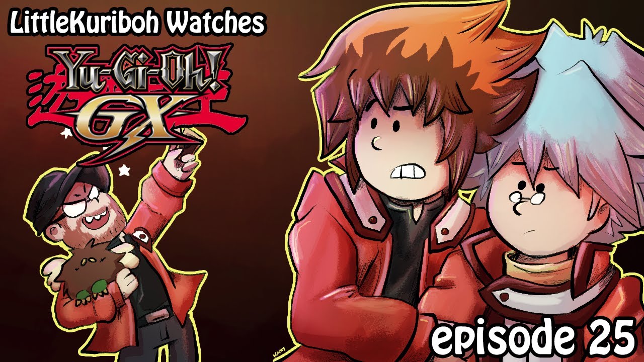 LittleKuriboh Watches YGO GX - Episode 25