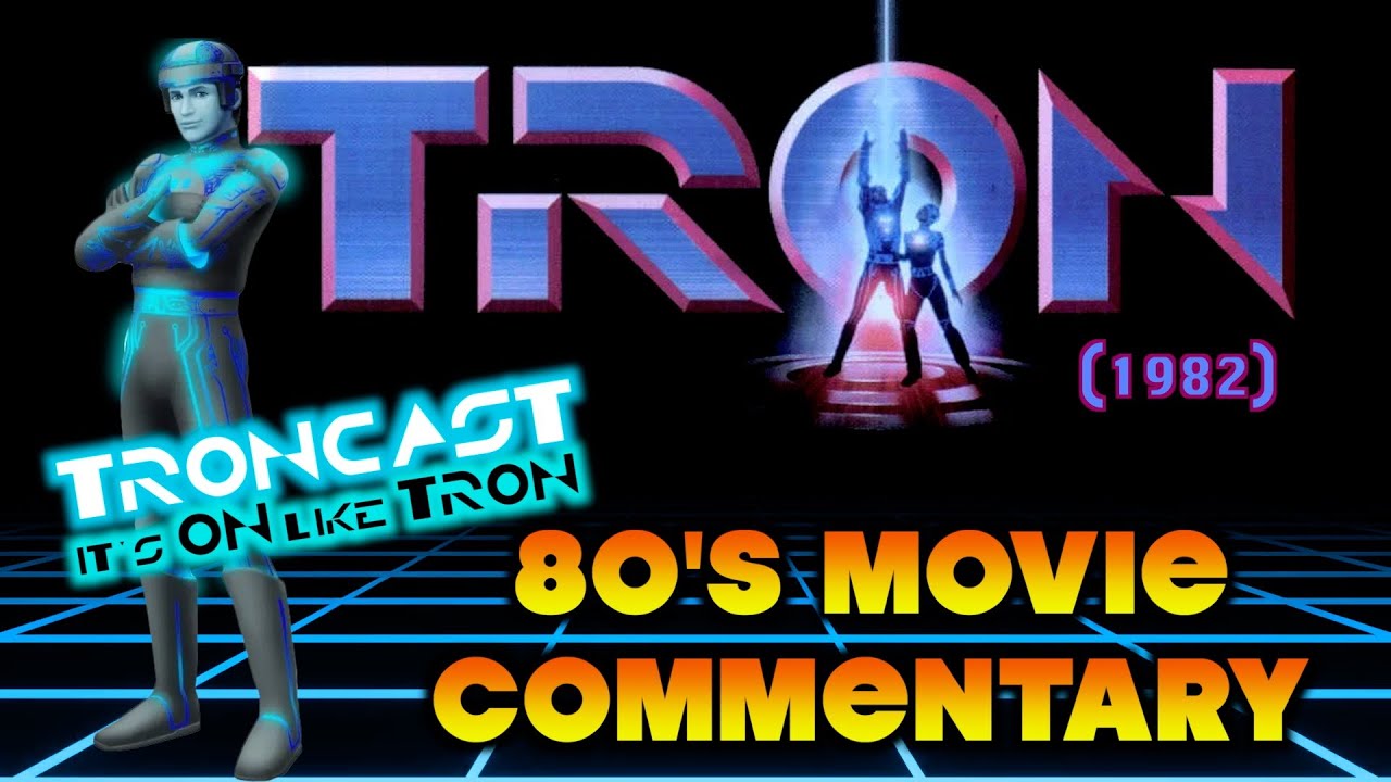 80's Movie Commentary: TRON 🥏 (1982)