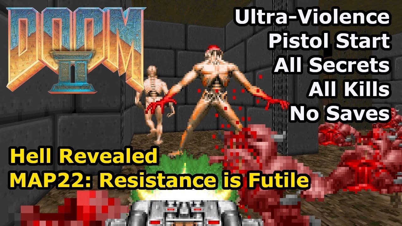 Doom II: Hell Revealed — MAP22: Сопротивление бесполезно (Ультра-насилие 100%)