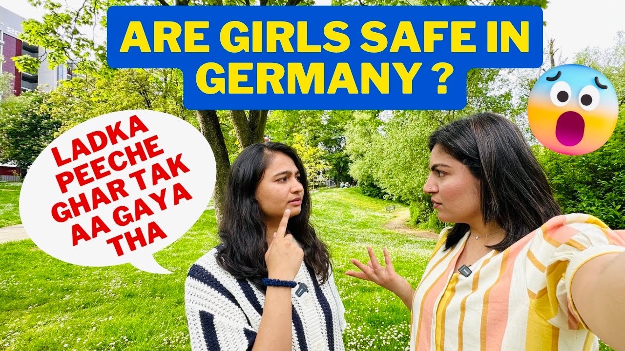 Are Girls Safe in Germany ?| Women Safety In Germany | Indian Girl Student In Germany