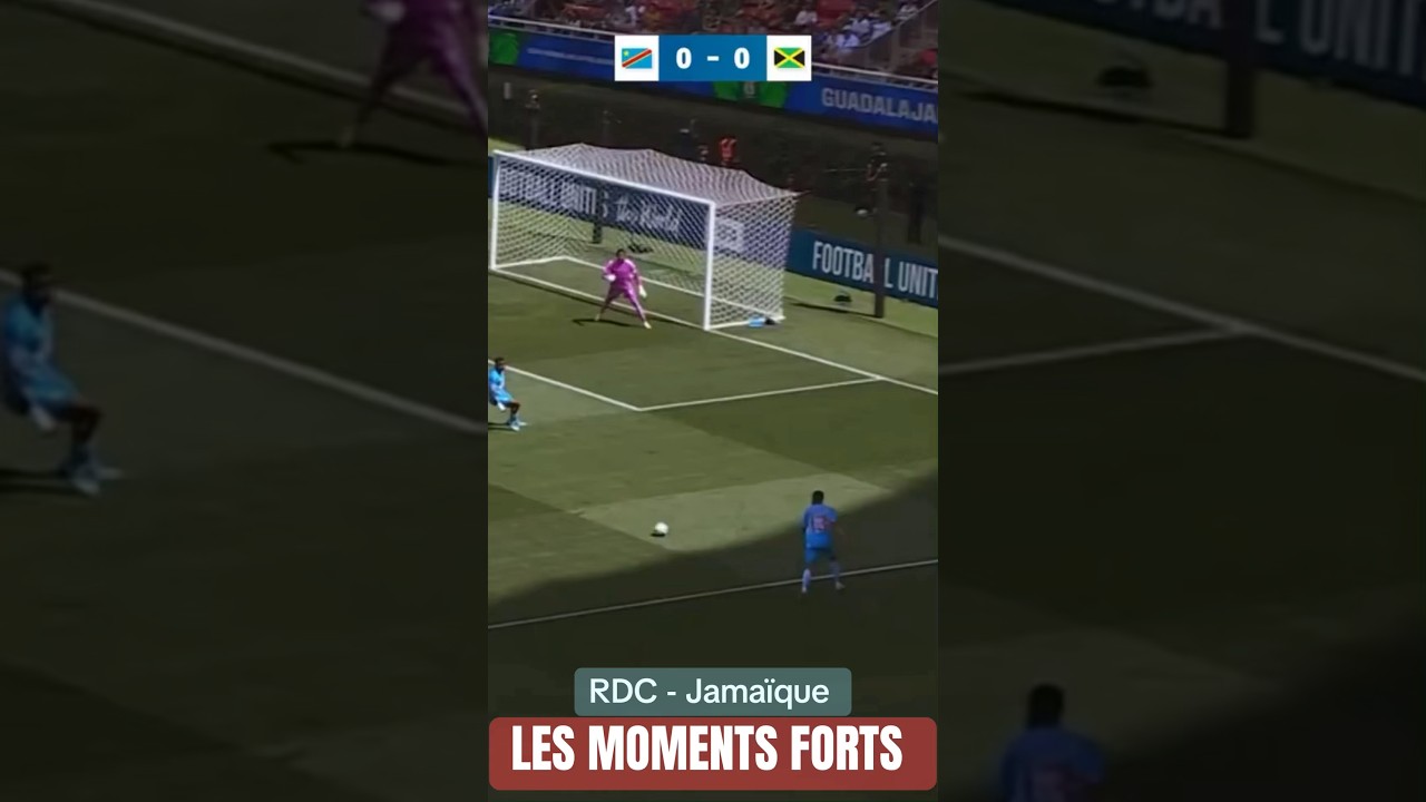 #RDC - #Jamaique : Les Moments Forts du Match.