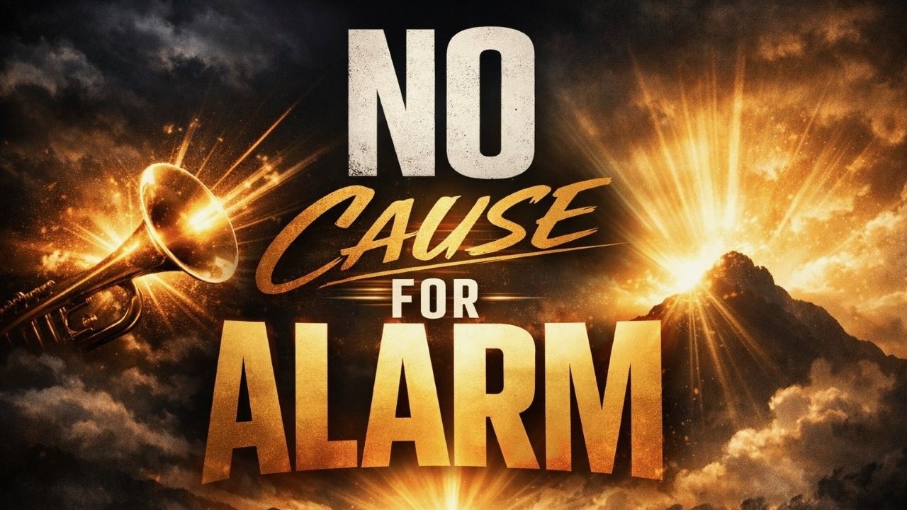 No Cause For Alarm // Rev Morton Bustard // 02/08/26