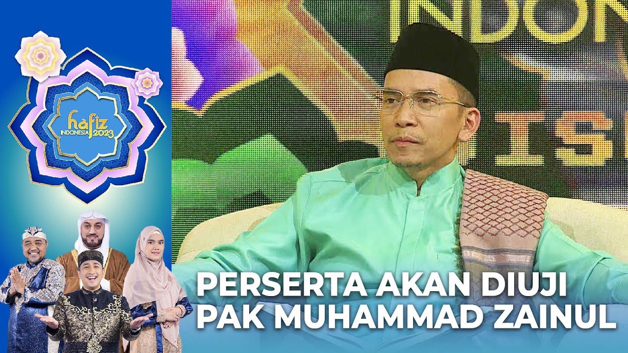HAFALAN PESERTA DIUJI! Oleh Pak TGB Dr. Muhammad Zainul Majdi | HAFIZ INDONESIA 2023