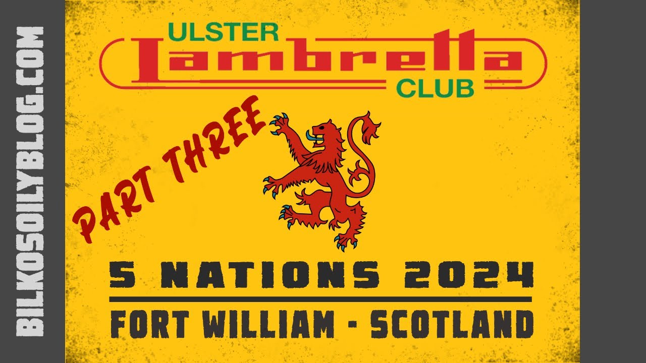 Lambretta Club Scotland 5 Nations 2024 Part Three