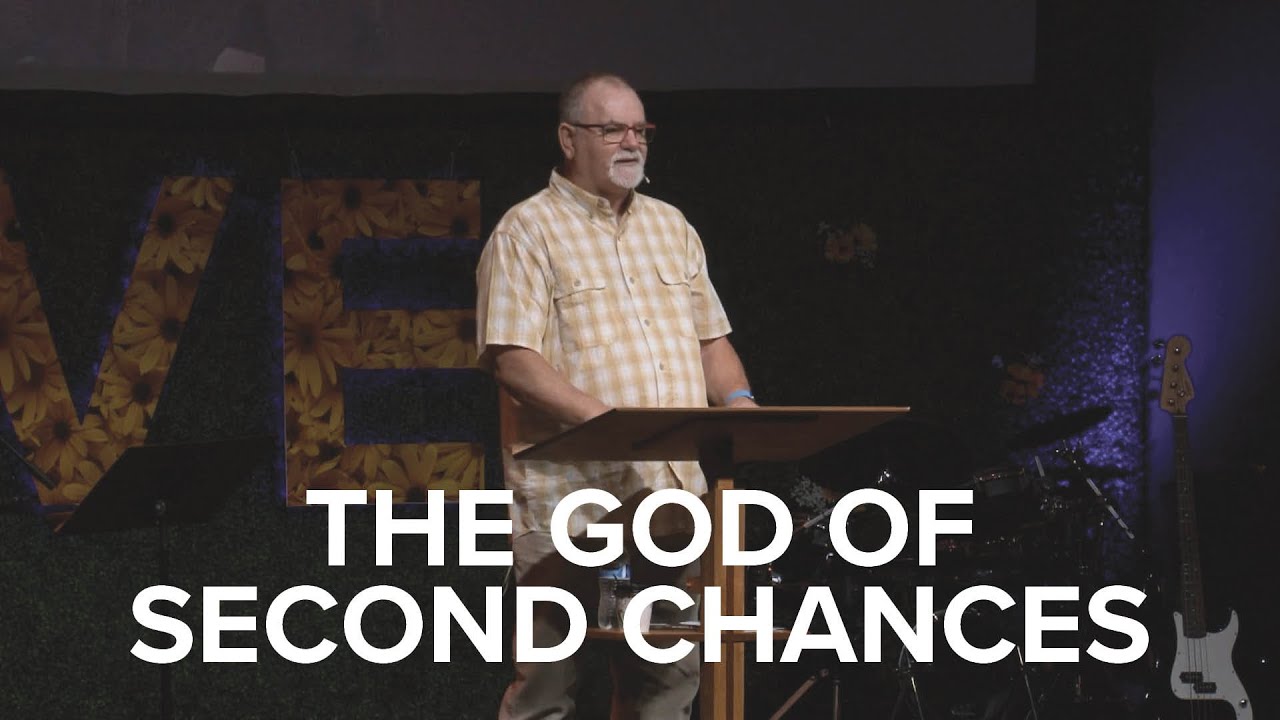 The God of Second Chances