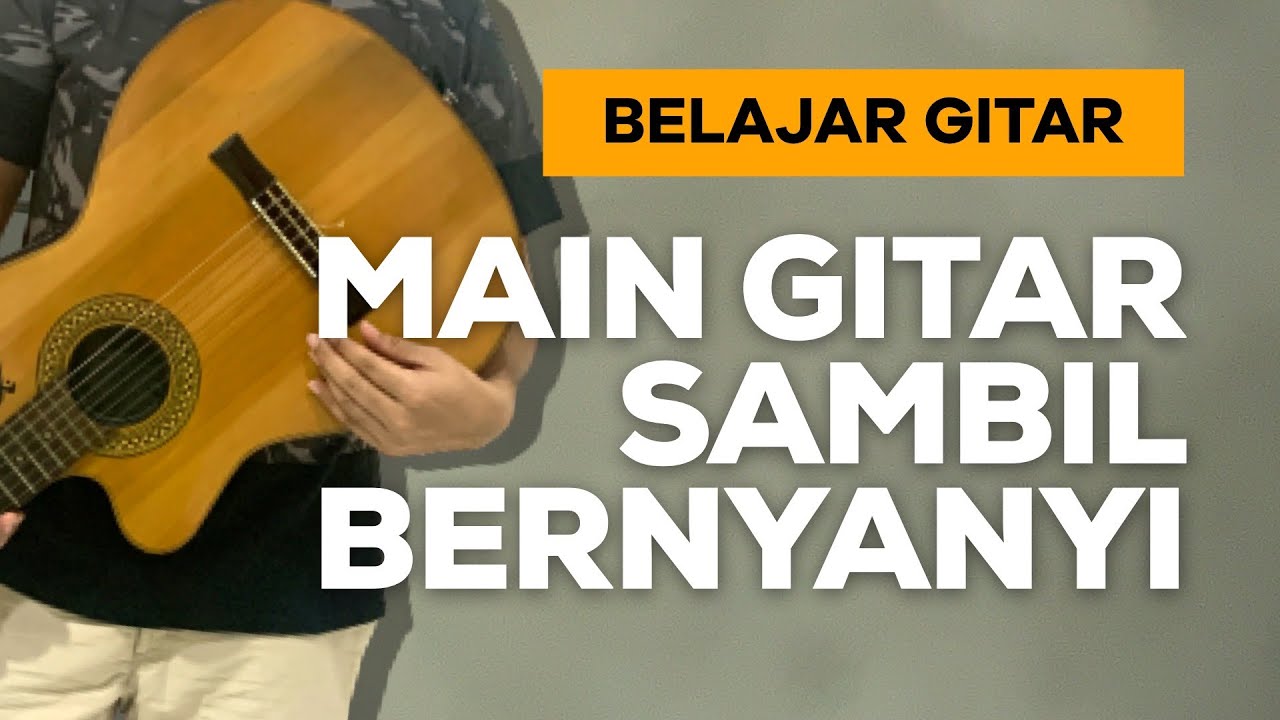 BELAJAR NYANYI SAMBIL MAIN GITAR - DIJAMIN BISA