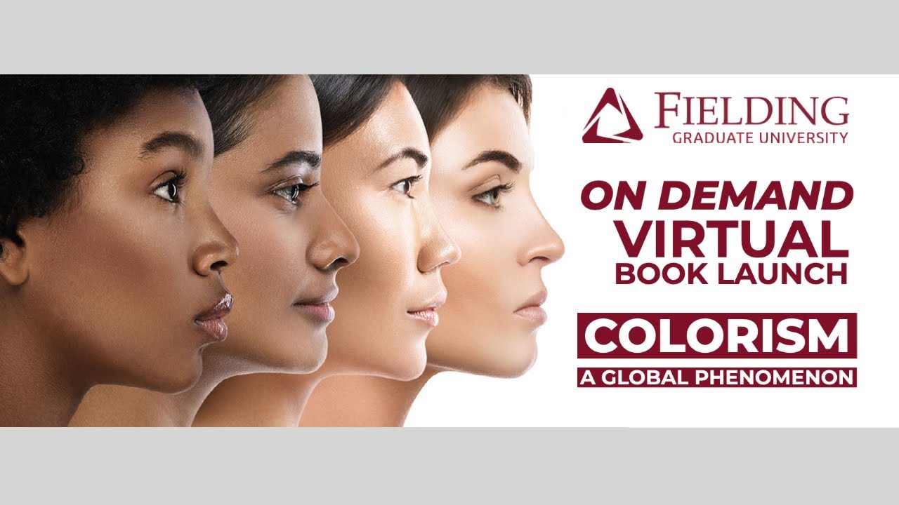 Virtual Book Launch: Colorism: Investigating a Global Phenomenon