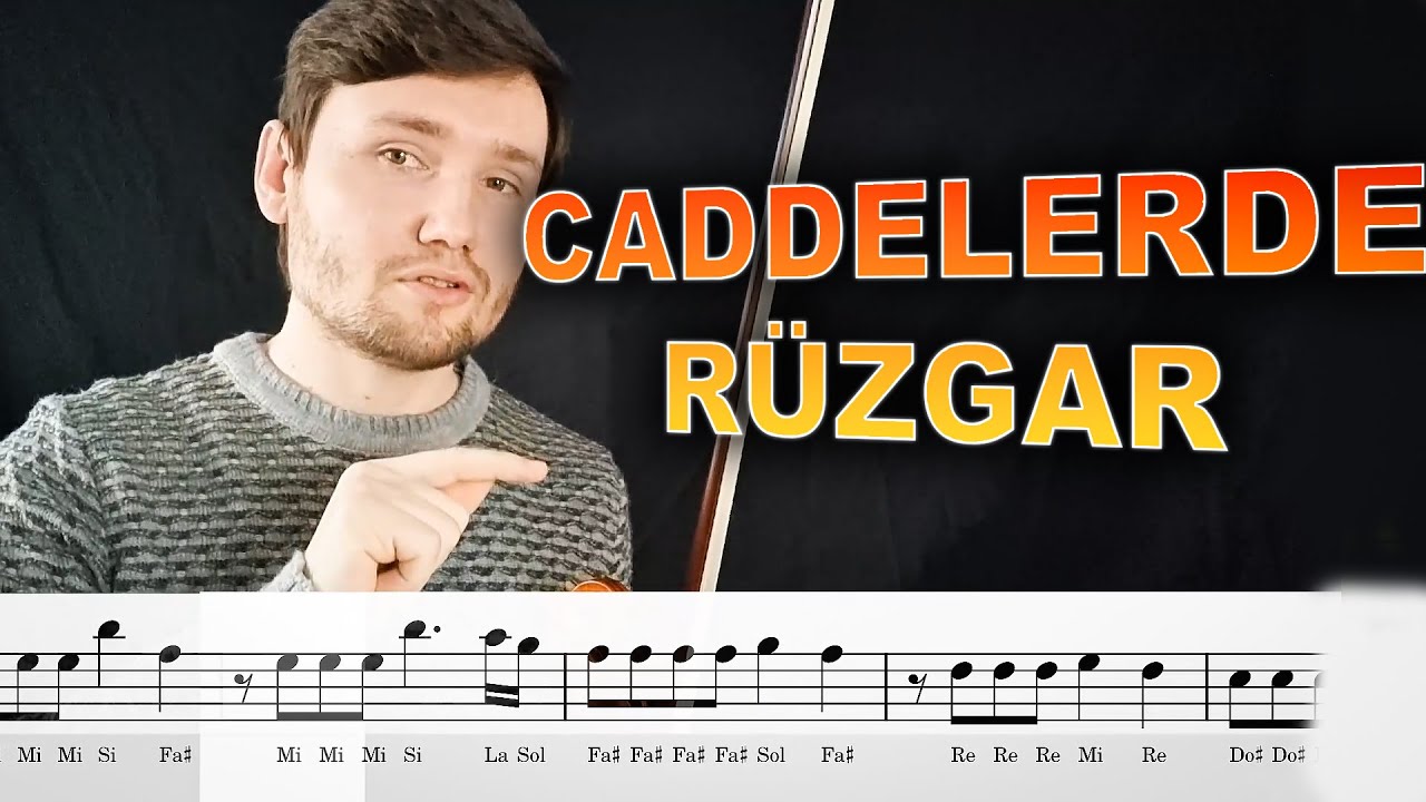 CADDELERDE RÜZGAR NASIL ÇALINIR? | Caddelerde Rüzgar Keman Notaları