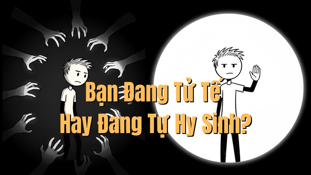 Bạn Đang Tử Tế Hay Đang Tự Hy Sinh ?
