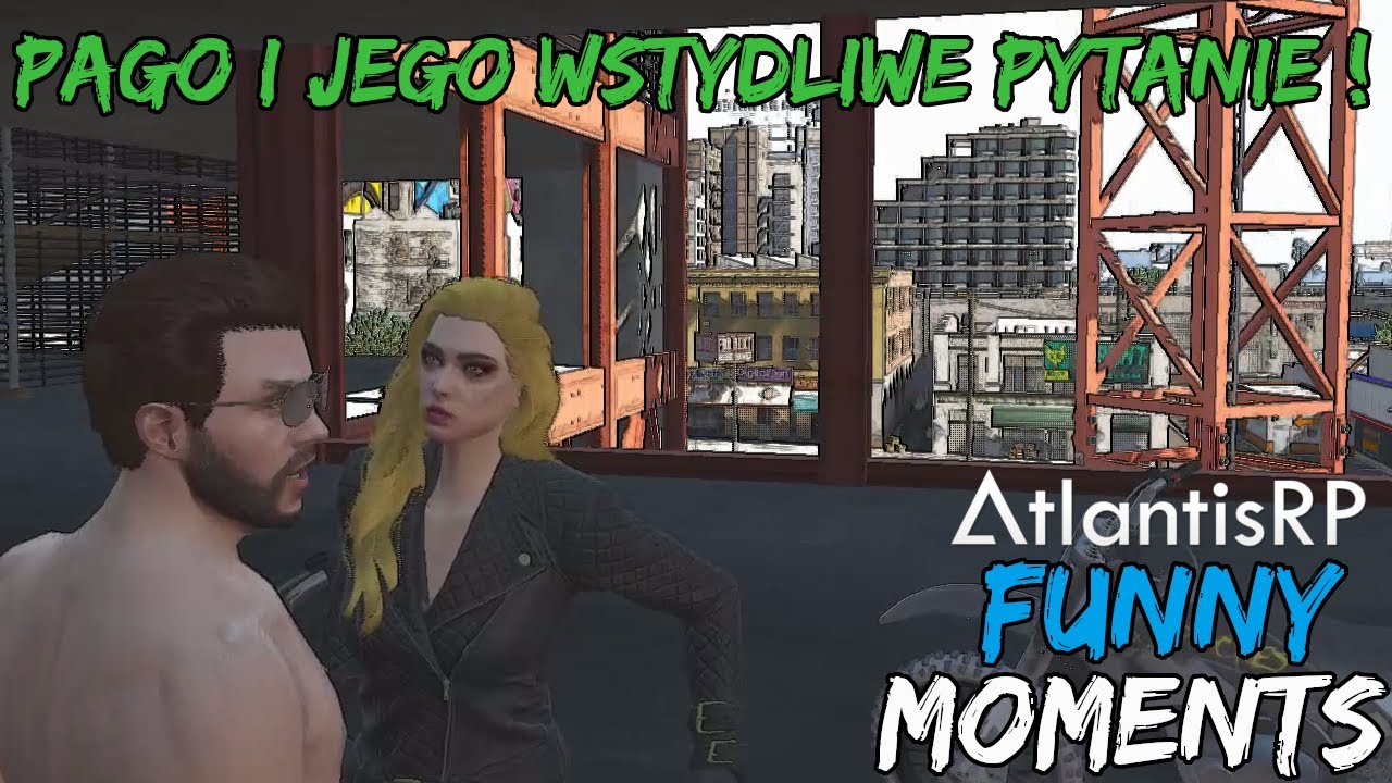😂 Funny Moments #26 - ( PAGO I JEGO WSTYDLIWE PYTANIE ! ) || AtlantisRP.pl ! 🔥