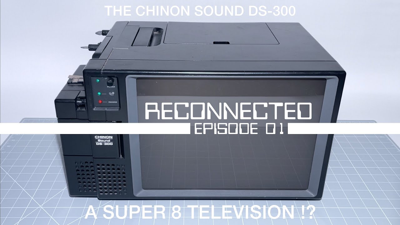 RECONNECTED (EP01) | THE CHINON SOUND DS-300 8MM PROJECTOR - DEMONSTRATION AND SERVICE TIPS