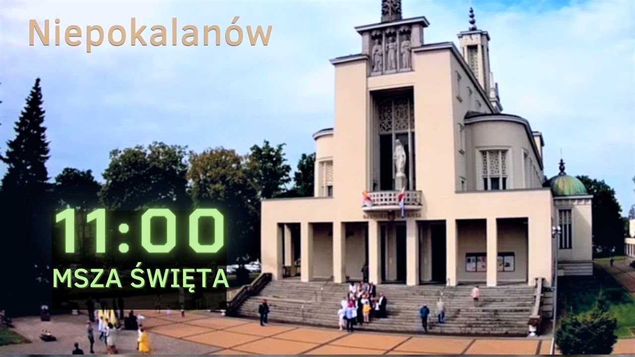 11.09 g.11:00 Msza na żywo | NIEPOKALANÓW - Bazylika