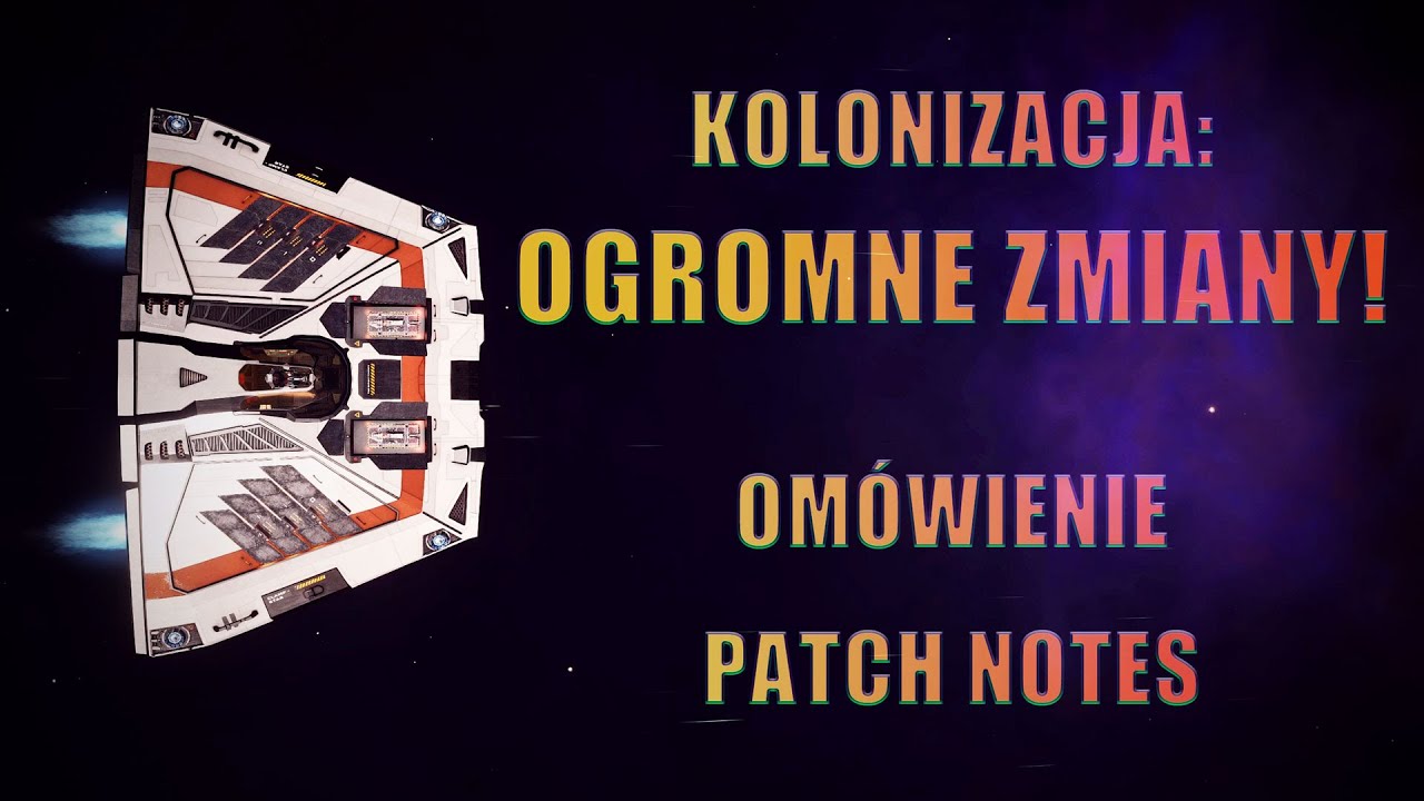 Lepsza kolonizacja - OGROMNE ZMIANY - Update 3 PATCH NOTES | 🚀 Strzał z Lasera #37 | 