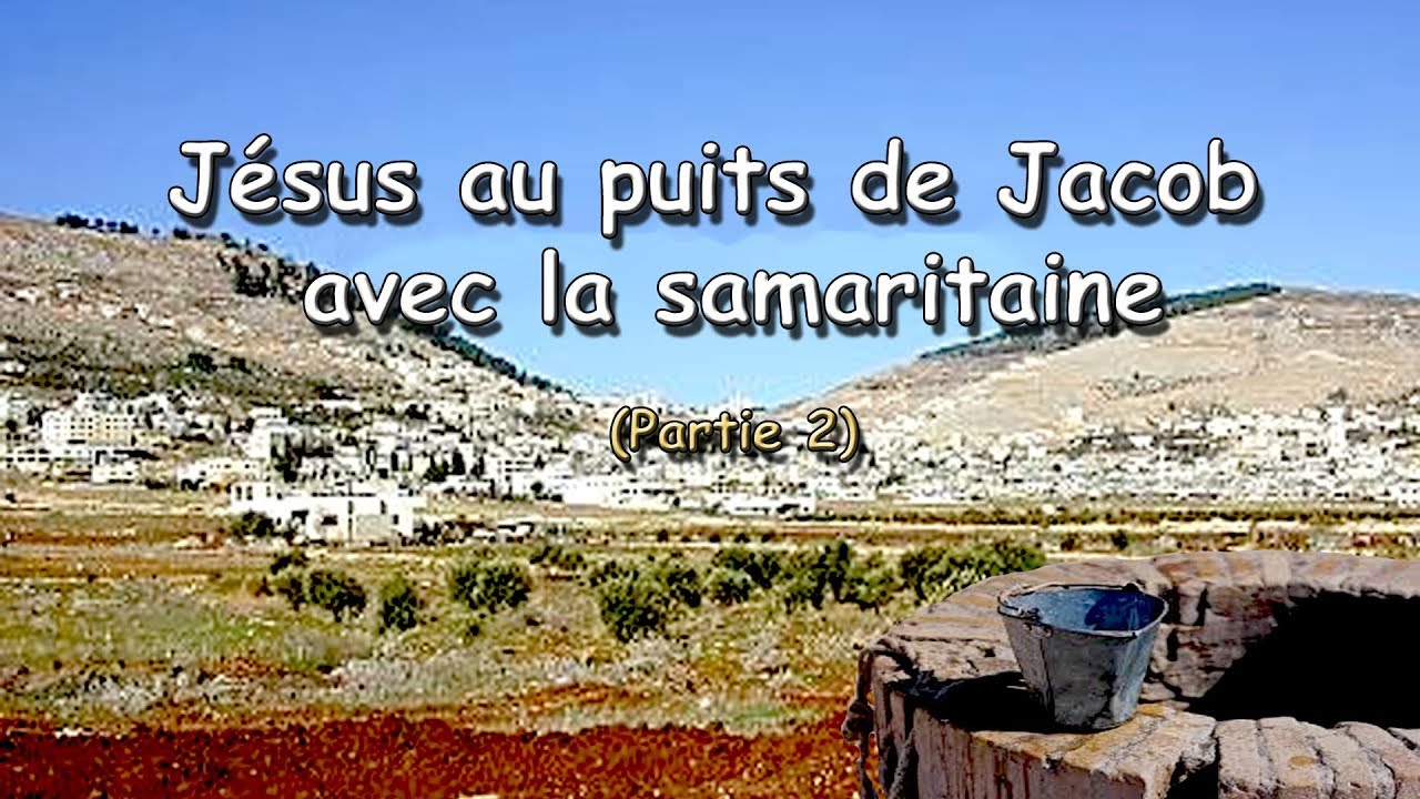 Jésus au puits de Jacob avec la samaritaine
