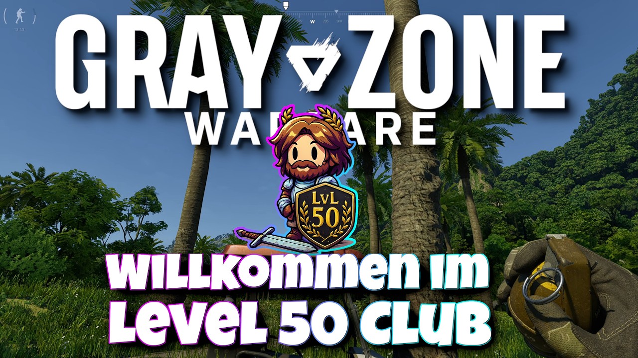Gray Zone Warfare: MAX LEVEL erreicht – Willkommen im Level 50 Club ⚜️