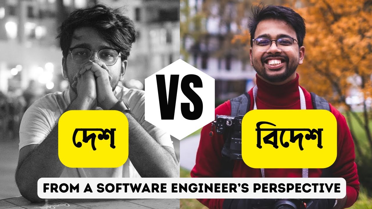 The Reality of Living Abroad As A Bangladeshi Software Engineer | Pros vs Cons