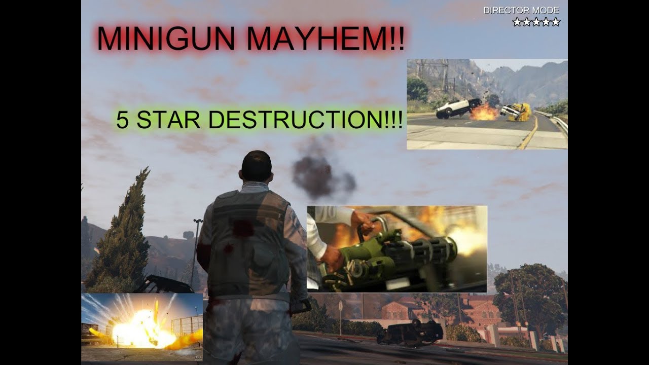 GTA 5 MINI GUN RAMPAGE--5 STAR POLICE DESTRUCTION--------DIRECTOR MODE FUN