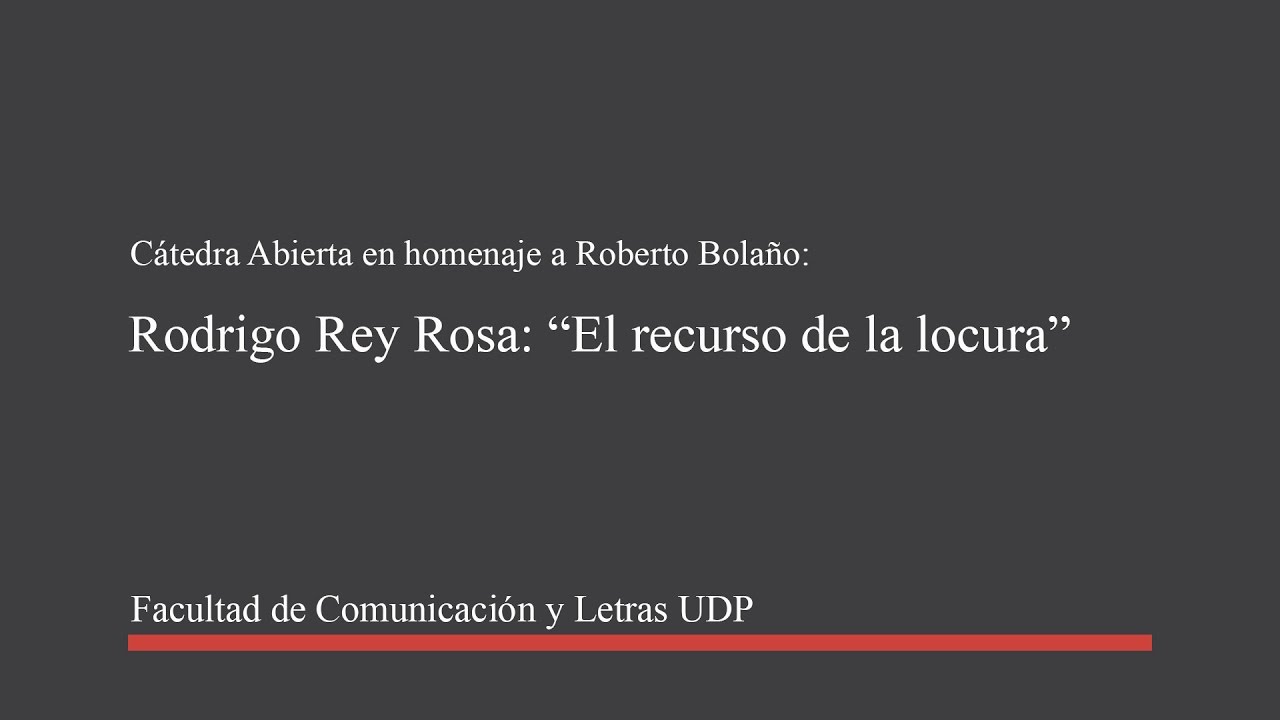 Rodrigo Rey Rosa -  &ldquo;El recurso de la locura&rdquo;