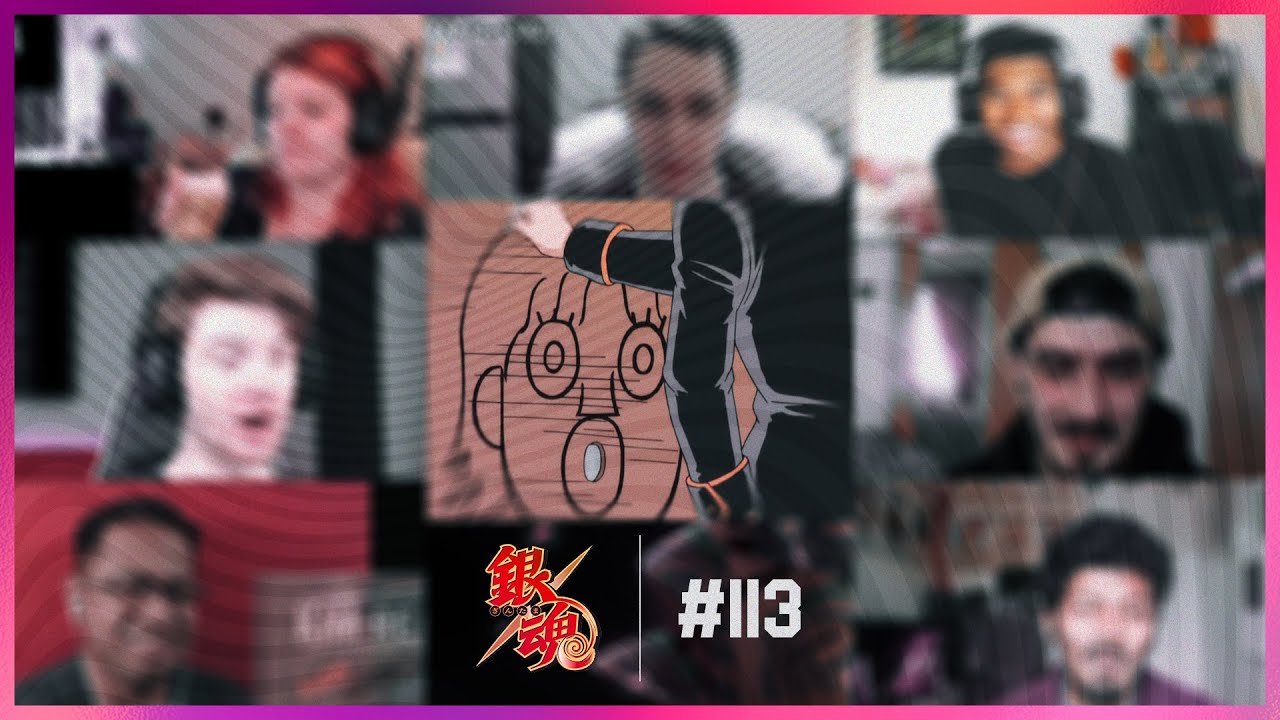 Gintama Episode 113 Reaction Mashup