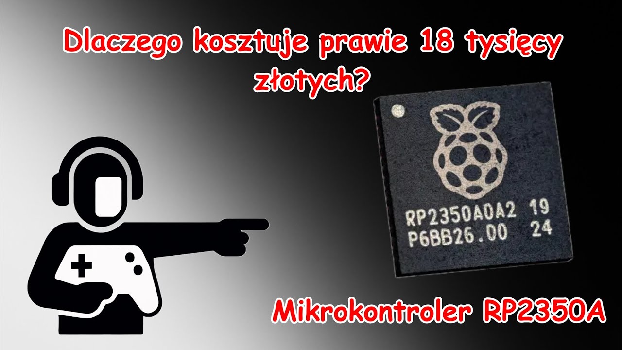 Dlaczego ten MIKROKONTROLER jest taki DROGI?