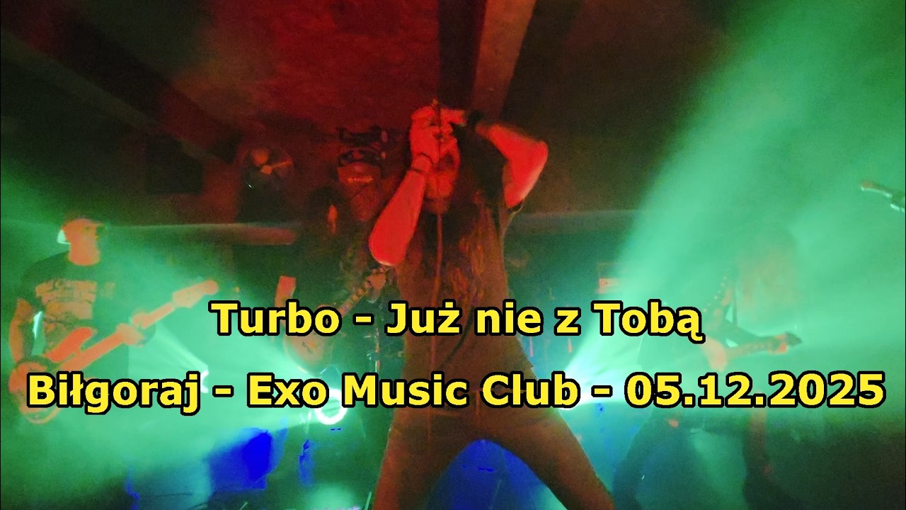 Turbo - Już Nie z Tobą - Biłgoraj - Exo Music Club - 05.12.2025