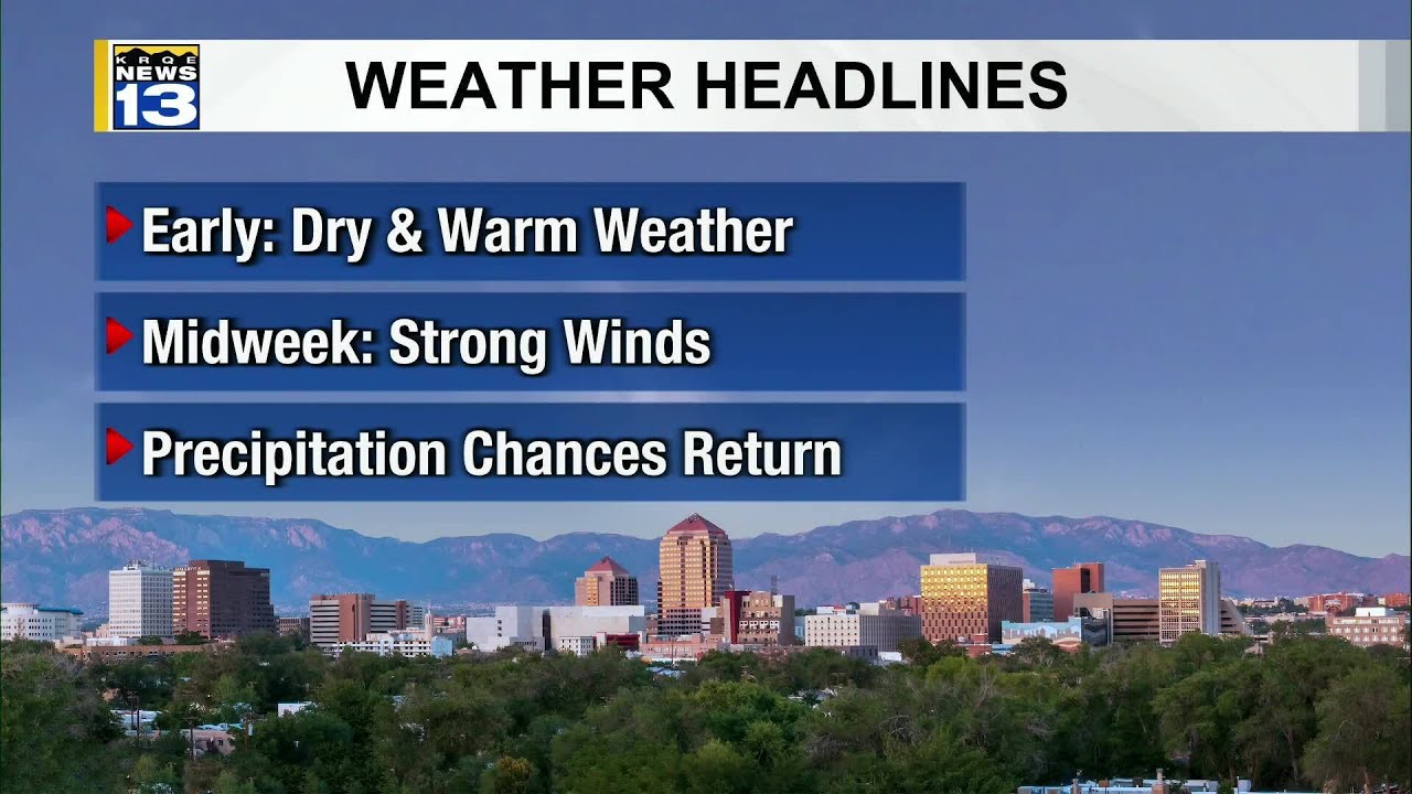 Warmer, drier before active pattern returns to New Mexico